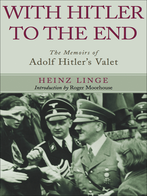 Title details for With Hitler to the End by Heinz Linge - Wait list